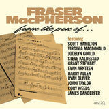 Various Artists - From the Pen of FRASER MACPHERSON - featuring : Scott Hamilton - Harry Allen - Grant Stewart - Cory Weeds - CELLARMUSIC 002 CD