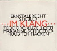 ERNSTALBRECHT STIEBLER - IM KLANG - Teodoro Anzellotti - Marianne Schroeder - Huub Ten Hacken - HATNOW - 109 CD