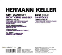 HERMANN KELLER - SOLO/QUARTETT Nicht Ohne Wasser (2CDS) - JAZZWERKSTATT - 91 - CD