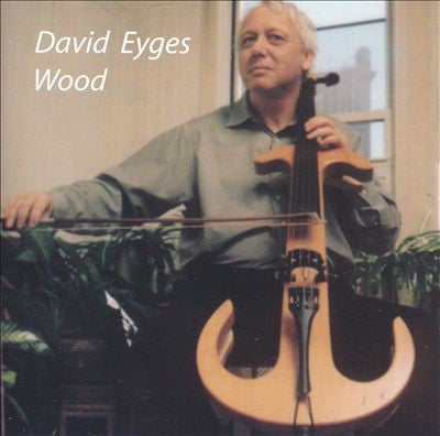 DAVID EYGES - WOOD - MIDLANTIC - 102 - CD