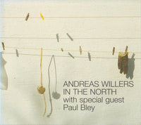 ANDREAS WILLARS -Guest: Paul Bley -  IN THE NORTH - BETWEENTHELINES - 26 - CD