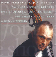 DAVID FRIESEN - TWO FOR THE SHOW - ITM - 970079 - CD