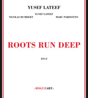 YUSEF LATEEF - ROOTS RUN DEEP - ROGUEART - 38 - CD