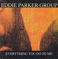 EDDIE PARKER - EVERYTHING YOU DO TO ME - FMR - 29 - CD