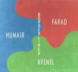 ANTONIO FARAO - DANIEL HUMAIR - JEAN JACQUES AVENEL - BORDERLINES - SKETCH - 333013 - CD