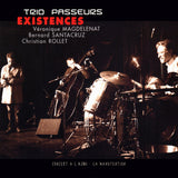 VERONIQUE MAGDELENAT - BERNARD SANTACRUZ - CHRISTIAN ROLLET - EXISTENCES - MARGE - 44 - CD