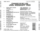JOEL WEISKOPF - JOHN PATITUCCI - BRIAN BLADE - CHANGE IN MY LIFE - CRISSCROSS - 1232 - CD