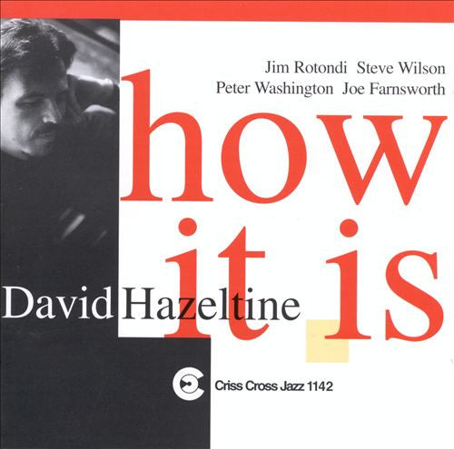 DAVID HAZELTINE - 5tet - HOW IT IS - CRISSCROSS - 1142 - CD