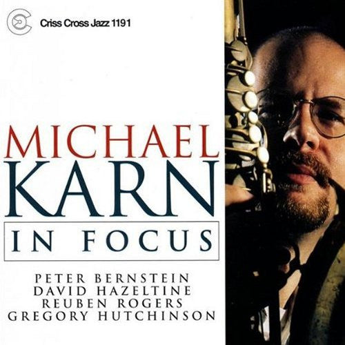 MICHAEL KARN - IN FOCUS - CRISSCROSS - 1191 - CD