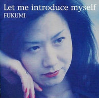 FUKUMI - LET ME INTRODUCE MYSELF - STELLA - 63215 - CD