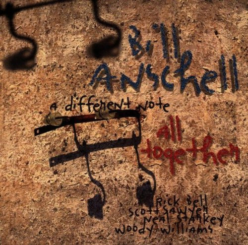 BILL ANSCHELL - A DIFFERENT NOTE ALL TOGETHER - ACCURATE - 5030 - CD