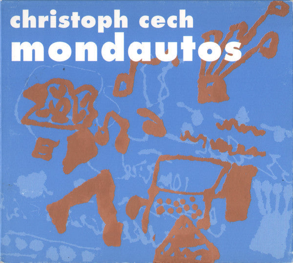 CHRISTOPH CECH - MONDAUTOS - EXTRAPLATTE - 169 - CD