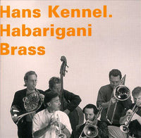 HANS KENNEL - HABARIGANI BRASS - HATART - 6185 CD