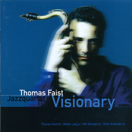 THOMAS FAIST - VISIONARY - 4tet - JHM - 3609 - CD