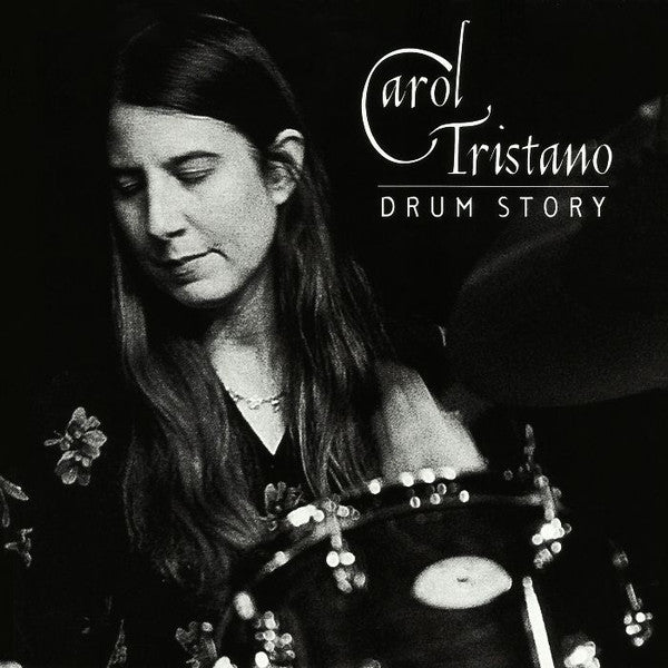 CAROL TRISTANO - DRUM STORY - LIFELINE - 102 - CD