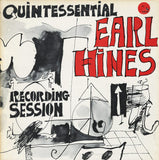 EARL HINES - QUINTESSENTIAL RECORDING SESSION - HALCYON - 101 - LP