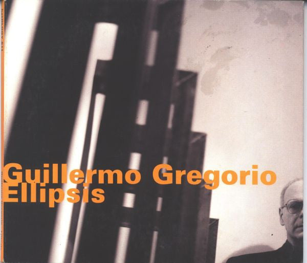 GUILLERMO GREGORIO - ELLIPSIS - includes:  JIM OROURKE - HATOLOGY - 511 CD