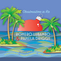 ROMERO LUBAMBO & PAMELA DRIGGS - CHRISTMASTIME IN RIO - SUNNYSIDE 1768 CD