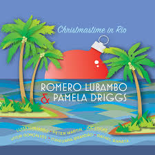 ROMERO LUBAMBO & PAMELA DRIGGS - CHRISTMASTIME IN RIO - SUNNYSIDE 1768 CD