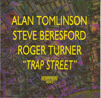 ALAN TOMLINSON - STEVE BERESFORD - ROGER TURNER - TRAP STREET - EMANEM - 4092 - CD