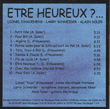 LIONEL DHAUENENS - LARRY SCHNEIDER - ALAIN SOLER - ETRE HEUREUX? - CHARLOTTE - 184 - CD