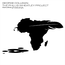 GEORGE COLLIGAN - The Phyllis Wheatley Project - featuring Zyanna - PJCE 056 CD