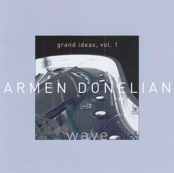 ARMEN DONELIAN - WAVE - Volume 1 - SUNNYSIDE - 1088 - CD
