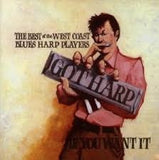 VARIOUS ARTISTS - BEST OF WEST COAST BLUES HARP PLAYERS - includes- Charlie Musselwhite - Mark Ford - Andy Just - BLUEROCKIT - 111 - CD