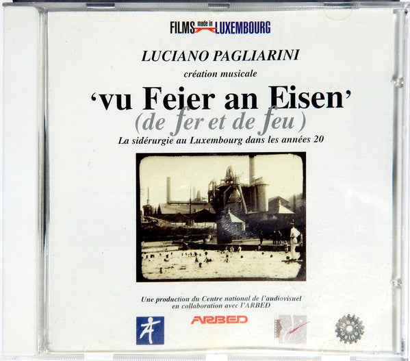 LUCIANO PAGLIARINI - vu Feier an Eisen - includes : Jerome Bourdellon - Youseff Yancy - Raoul Binot - USINE 1001 CD