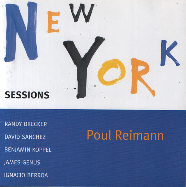 POUL REIMANN - NEW YORK SESSIONS - STUNT - 19910 - CD