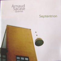 ARNAUD SACASE - Quartet - SEPTENTRION - MARGE - 35 - CD