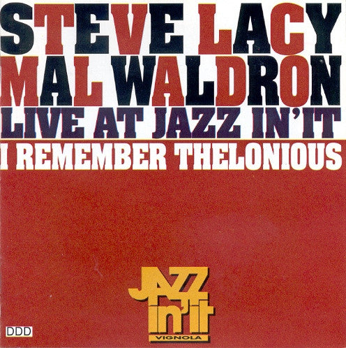 STEVE LACY - I REMEMBER THELONIOUS 6/28/92 - NELJAZZ - 959 - CD