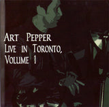 ART PEPPER - LIVE IN TORONTO VOLUME 1 - NAKED CITY - 10