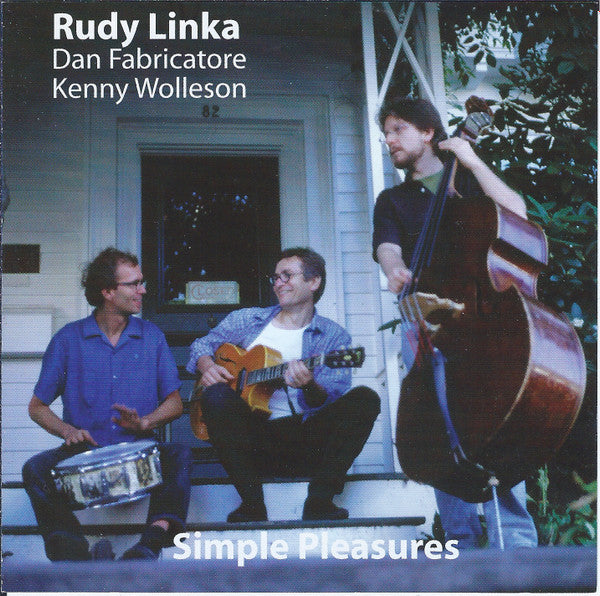 RUDY LINKA - KENNY WOLLESON - DAN FABRICATORE - SIMPLE PLEASURES - MIDLANTIC - 105 - CD