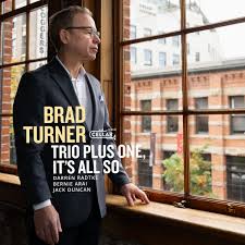 BRAD TURNER - TRIO PLUS ONE, ITS ALL SO - CELLARMUSIC -90924 - CD