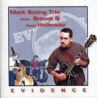 MARK BOLLING - trio - KEITH BROWN - RUSTY HOLLOWAY - EVIDENCE -MABO 3529 CD