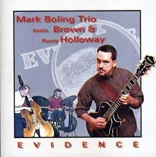 MARK BOLLING - trio - KEITH BROWN - RUSTY HOLLOWAY - EVIDENCE -MABO 3529 CD