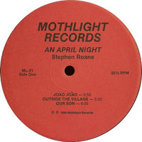 STEPHEN ROANE - APRIL NIGHT - MOTHLIGHT - 31 - LP
