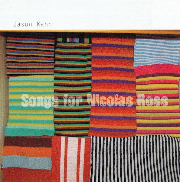 JASON KAHN - SONGS FOR NICOLAS ROSS - ROSSBIN - 14 - CD