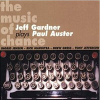 JEFF GARDNER - MUSIC OF CHANCE - AXOLOTL - 225079 - CD