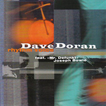 DAVE DORAN - feat. Joseph Bowie - RHYTHM VOICE - PLAINISPHARE - 1267109 CD