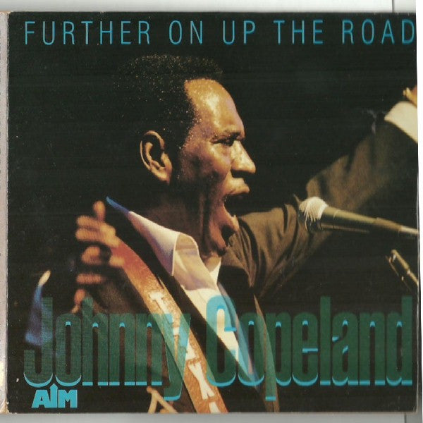 JOHNNY COPELAND - FURTHER ON UP THE ROAD - AIM - 1032 - CD