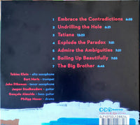 SPINIFEX - UNDRILLING THE HOLE  - TOBIAS KLEIN- JOHN DIKEMAN - TRYTONE - 559103 - CD