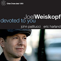 JOEL WEISKOPF - JOHN PATITUCCI - ERIC HARLAND - DEVOTED TO YOU - CRISSCROSS - 1293 - CD