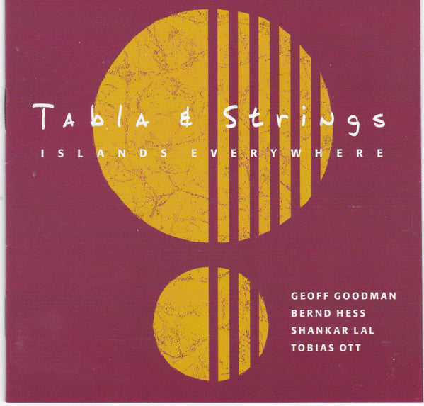 GEOFF GOODMAN - TABLA + STRINGS: ISLANDS EVERYWHERE - TUTU - 888208 - CD