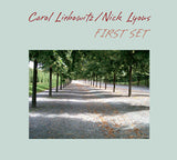 CAROL LIEBOWITZ [piano] - NICK LYONS [alto saxophone]  - FIRST SET - LINEART 1002 CD
