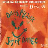 WILLEM BREUKER - Meets DJAZZ EX - JOY OF DANCE - BVHAAST - 9513 - CD