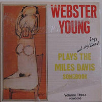 WEBSTER YOUNG - PLAYS MILES DAVIS SONGBOOK VOL.3 - VGM - 6 - LP