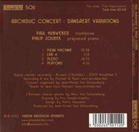 PAUL HUBWEBER and  PHILIP ZOUBEK -  DANSAERT VARIATIONS: ARCHIDUC CONCERT - EMANEM - 5011 - CD