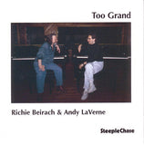 RICHIE BEIRACH - ANDY LAVERNE - TOO GRAND - STEEPLECHASE - 31335 - CD